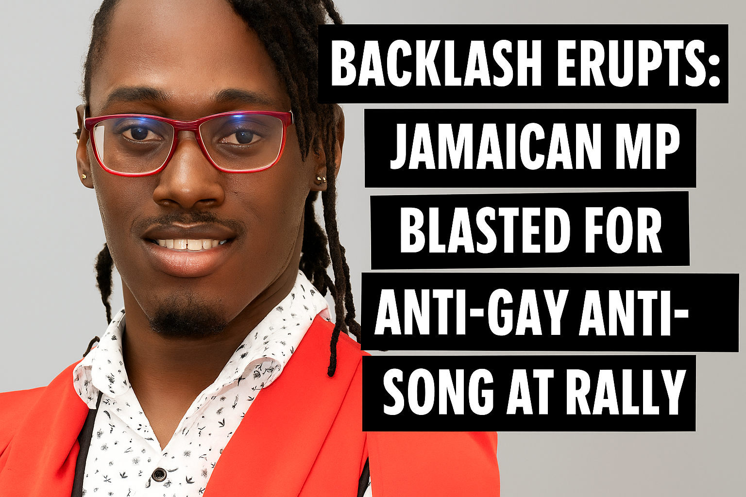 Jamaican MP Under Fire for Anti-Gay Rally Song